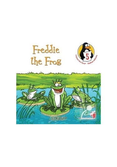 Freddie The Frog - Leadership / Character Education Stories 5 .