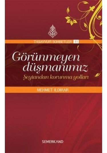 Görünmeyen Düşmanımız - Şeytandan Korunma Yolları