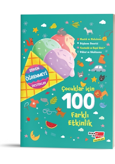 Çocuklar için 100 Farklı Etkinlik - Dikkat Atölyesi Yayınları