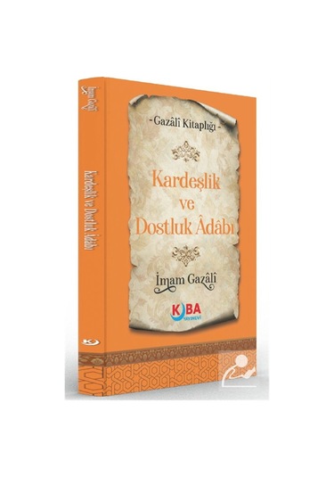 Kardeşlik Ve Dostluk Adabı / İmam Gazali