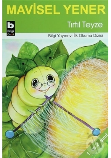 Bilgi Yayınları - İlk Okuma Dizisi - Mavisel Yener