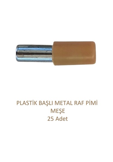 Plastik Başlı Metal Raf Pimi, Meşe 25 Adet Meşe