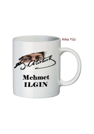Kemal Atatürk Imzalı Kişiye Özel Kupa Bardak