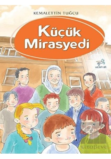 Uçan At Yayınları - Küçük Mirasyedi