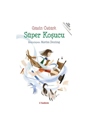 Süper Koşucu - Güzin Öztürk - Tudem Yayınları