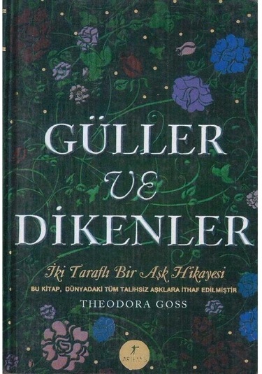 Güller Ve Dikenler Evelynin Hikayesi İki Taraflı Bir Aşk Hikayesi -theodara Goss 2.el