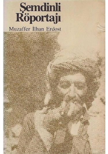Şemdinli Röportajı - Muzaffer İlhan Erdost 2.el