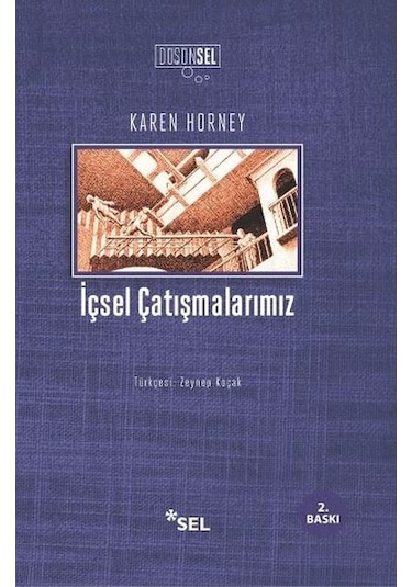 İçsel Çatışmalarımız - Karen Horney - Sel Yayıncılık