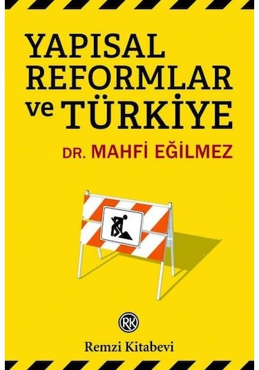Yapısal Reformlar ve Türkiye - Mahfi Eğilmez - Remzi Kitabevi
