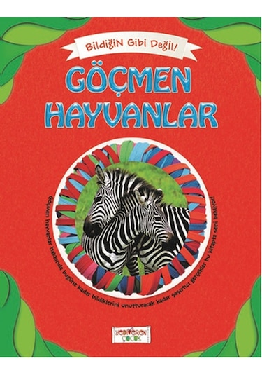 Bildiğin Gibi Değil - Göçmen Hayvanlar - Asena Meriç - Yediveren Çocuk