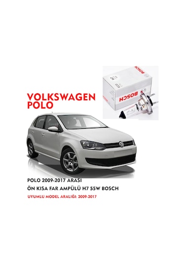 POLO 2009-2017 ARASI ÖN KISA FAR AMPÜLÜ H7 55W BOSCH