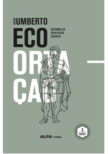 Ortaçağ 2 .Cilt - Umberto Eco - Alfa Yayıncılık