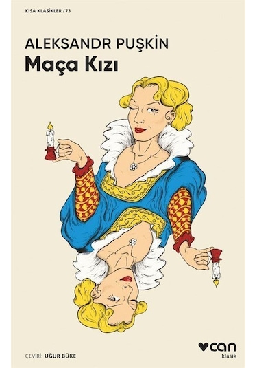 Maça Kızı - Kısa Klasikler 73 - Aleksandr Sergeyeviç Puşkin - Can Yayınları