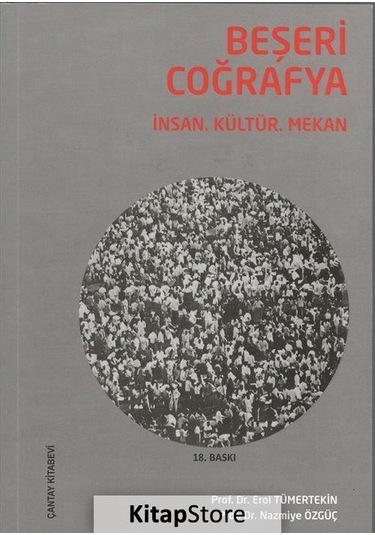 Beşeri Coğrafya / İnsan, Kültür, Mekan / Prof. Dr. Erol Tümert...