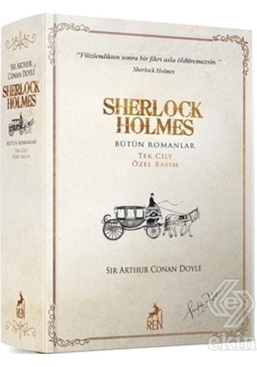 Sherlock Holmes Bütün Romanlar Tek Cilt Özel Basım - Sir Arthur Conan Doyle - Ren Kitap