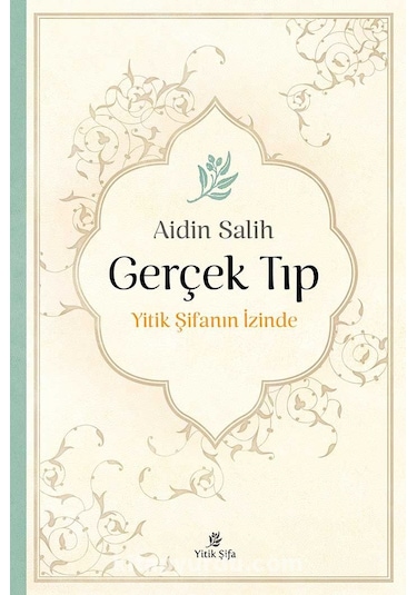 Gerçek Tıp - Aidin Salih - Yitik  Şifa