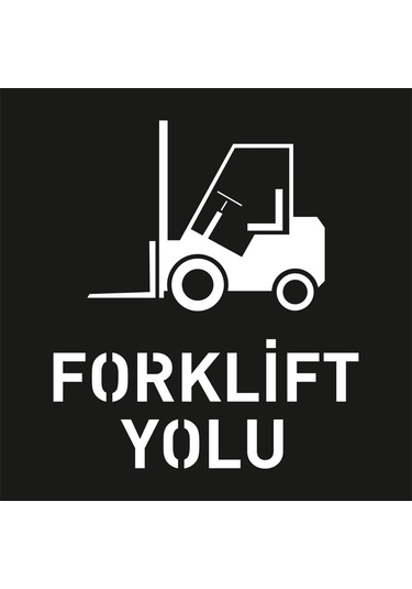 Forklift Yolu Şablonu Üretimi Forklift Yolu Boyama Şablonu Sembolü İmalat 50x50 Cm