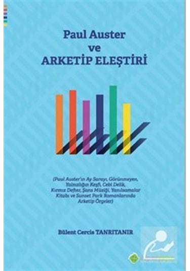Paul Auster ve Arketip Eleştiri - Bülent Cercis Tanrıtanır - Hiperlink
