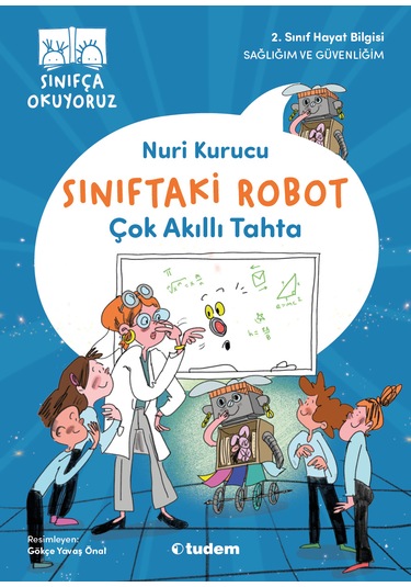 Sınıfça Okuyoruz - Sınıftaki Robot: Çok Akıllı Tahta