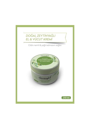 Dermokil Zeytinyağı El ve Vücut Kremi 250  ML