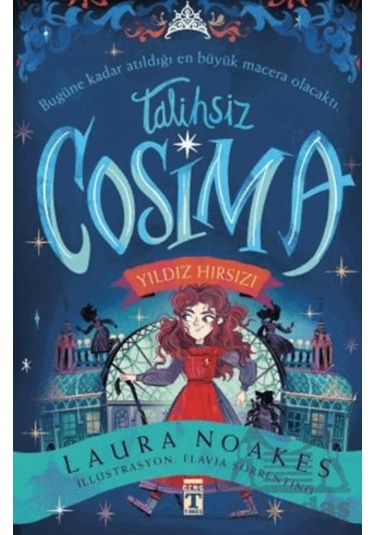 Talihsiz Cosmia Yıldız Hırsızı - Laura Noakes - Genç Timaş