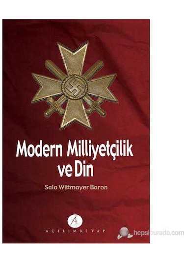 Modern Milliyetçilik Ve Din-salo Wittmayer Baron