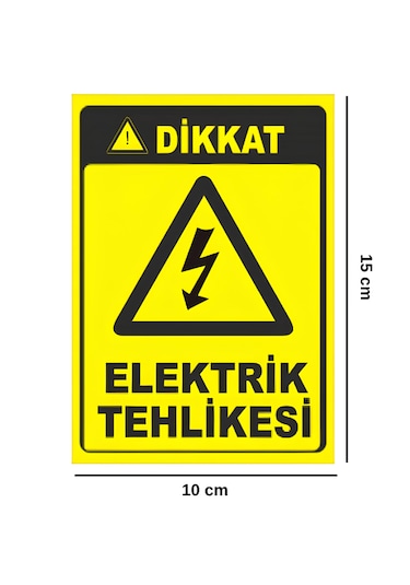 Dikkat Elektrik Tehlikesi Yapışkanlı Folyo Sticker Etiket 10 X 15