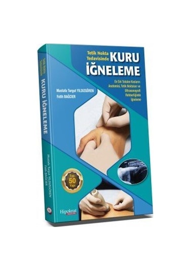 Tetik Nokta Tedavisinde Kuru İğneleme / Fatih Bağcıer