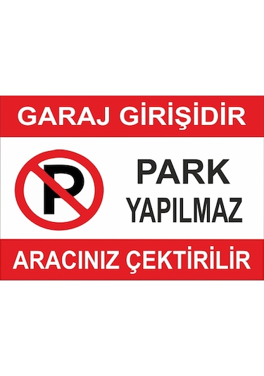 Park Yapılmaz Aracınız Çekilir 21x28 Arkası Sticker
