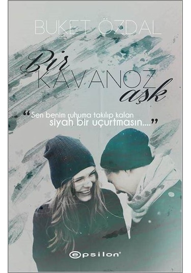 Bir Kavanoz Aşk - Buket Özdal - Epsilon Yayınevi