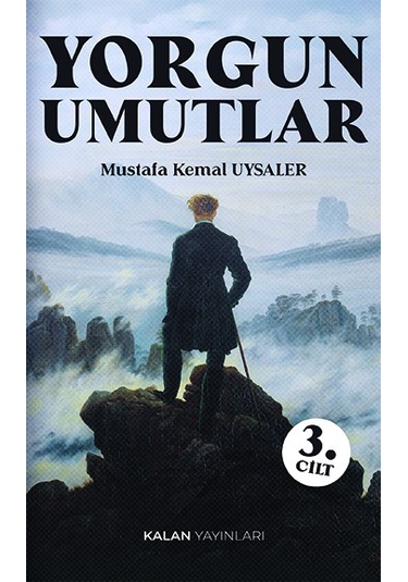 Yorgun Umutlar 3