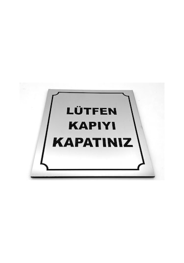 Lütfen Kapıyı Kapatınız Yönlendirme Tabelası 13 cm X 16 cm XL