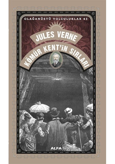 Kömür Kent'in Sırları / Olağanüstü Yolculuklar 43 / Jules Verne