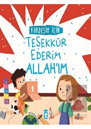 Kardeşim İçin Teşekkür Ederim Allah'ım Timaş Çocuk  -  Timaş Çocuk