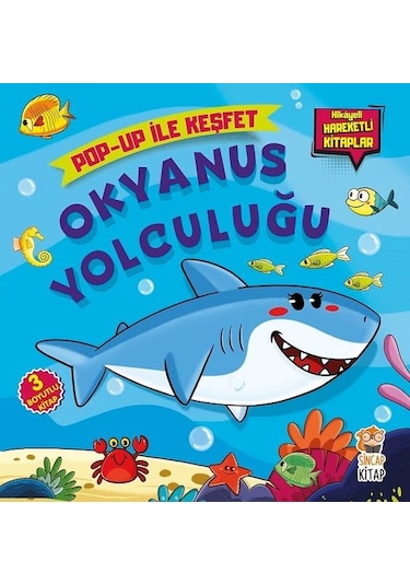 Okyanus Yolculuğu-Pop Up ile Keşfet - M. Sacide Kafalı - Sincap Kitap