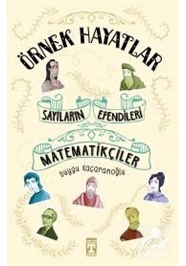 Mercankitap Sayıların Efendileri / Matematikçiler / Duygu Kaçaranoğlu