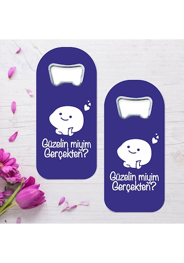 Güzelin Miyim Gerçekten Özel Tasarımlı Oval Uzun Açacaklı Magnet