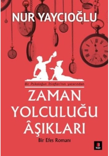 Zaman Yolculuğu Aşıkları - Nur Yaycıoğlu - Kapı Yayınları