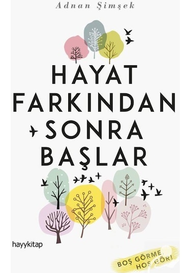 Hayat Farkından Sonra Başlar - Adnan Şimşek - Hayykitap