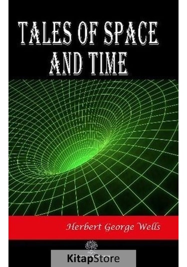 Kitapstore Tales Of Space And Time - H. G. Wells
