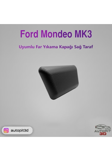 Ford Mondeo Mk3 Uyumlu Far Yıkama Kapağı Sağ Taraf