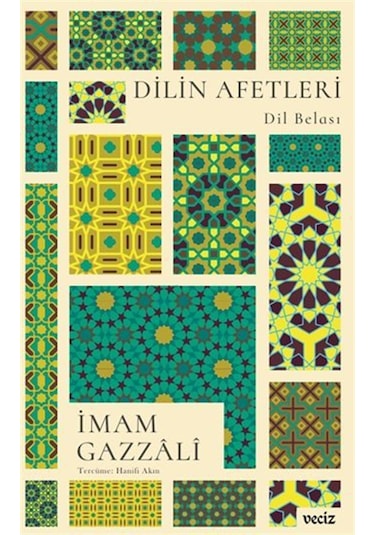 Dilin Afetleri Dil Belası / İmam Gazzali