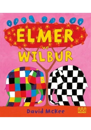 Elmer ve Wilbur - David McKee - Mundi