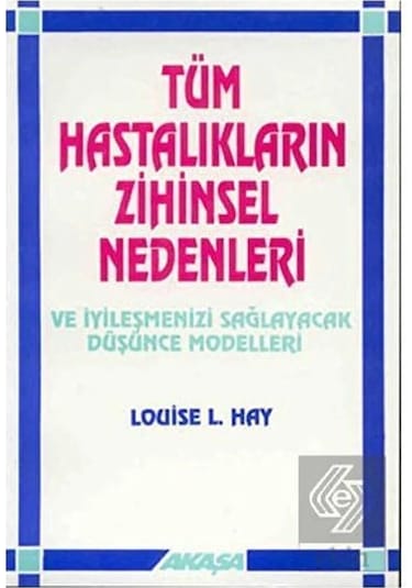 Tüm Hastalıkların Zihinsel Nedenleri Düşünce Gücüyle Tedavi 2 Kitap Set
