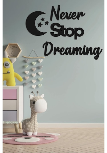 Çocuk Odası Süsü Never Stop Dreaming + Ay Ve Yıldız Dekoratif Çoc