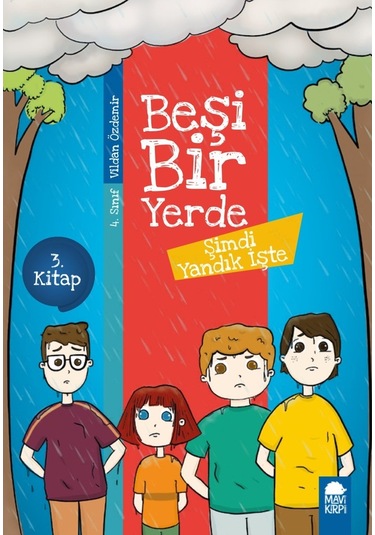 Şimdi Yandık Işte - Beşi Bir Yerde (4. Sınıf)