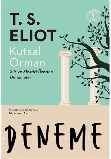Kutsal Orman & Şiir Ve Eleştiri Üzerine Denemeler / Thomas Ste...