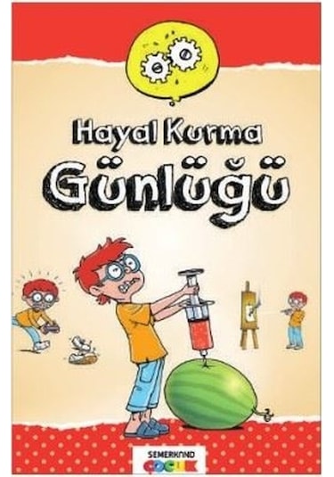 Hayal Kurma Günlüğü - Bülent Ata - Semerkand Çocuk