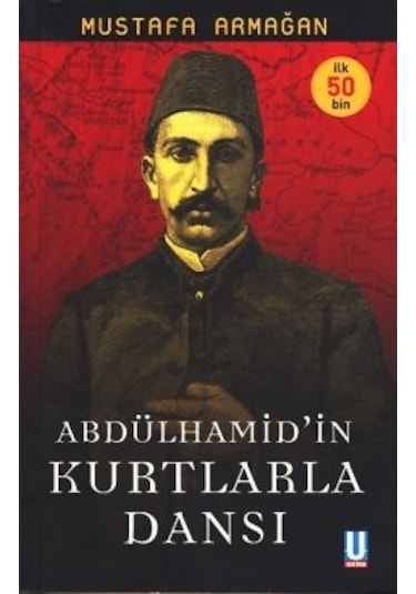 Abdülhamid'in Kurtlarla Dansı/Mustafa Armağan