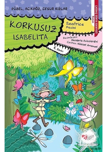 Korkusuz Isabelita / Güzel. Açıkgöz. Cesur Kızlar -5 / Beatric...